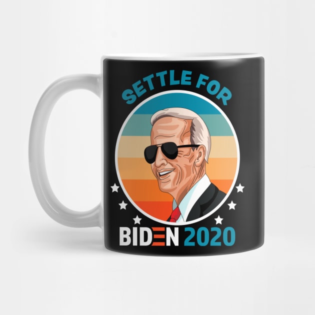 Settle for Biden 2020 Vintage Sunset Design by OrangeMonkeyArt